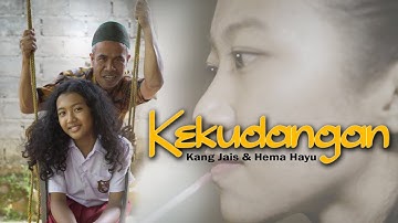 Kekudangan - Kang Jais & Hema Hayu (Official Music Video)