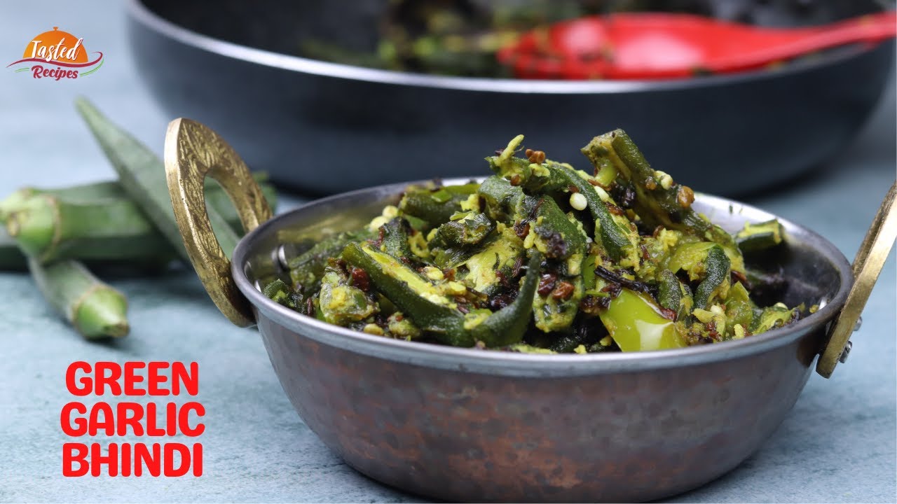 Green-Garlic Bhindi | हरा-लहसुन भिन्डी सब्ज़ी | Tasted Recipes