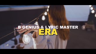B Genius x Lyric Master - Era