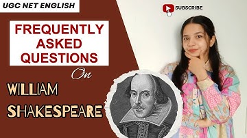Shakespeare for UGC NET English: Frequently Asked Questions on the Bard of Avon