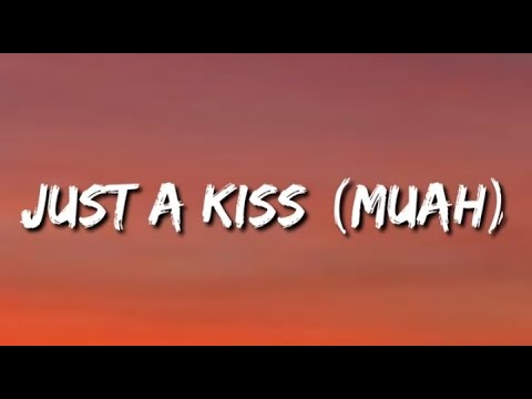 Enisa   Just A Kiss Muah Lyrics