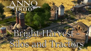 Anno 1800 Guide | ADDING SILOS AND TRACTORS TO YOUR FARMS! | Season 2 Bright Harvest DLC screenshot 1