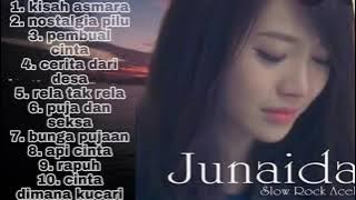 junaida full album_slowrock aceh terbaru || bikin baperrrr