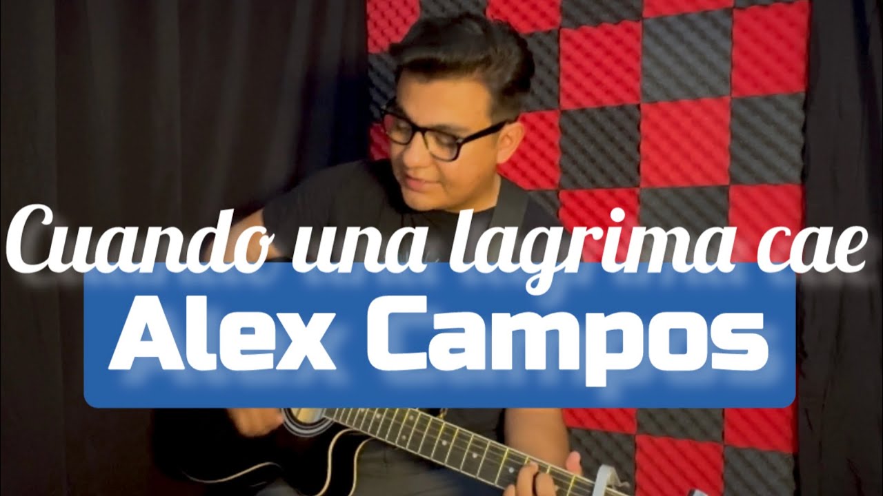 Cuando una lágrima cae - Alex Campos | Cover Acústico | Isra Dezler