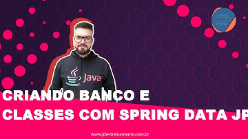 🟢 Criando Banco e Classes com Spring Data JPA - Parte 7 - Mentoria em JAVA Web Full-Stack