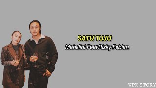 MAHALINI X RIZKY FEBIAN - SATU TUJU (LIRIK)