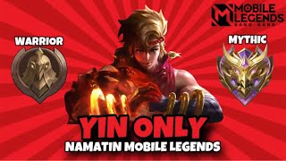 Namatin Mobile Legends tapi Yin Only dari Warrior sampai Mythic