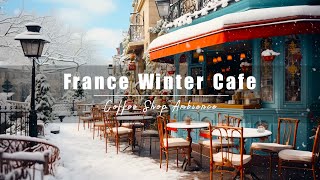 Relaxing Bossa Nova Music with France Cafe Shop Ambience | Winter Cafe Music for Work & Study
