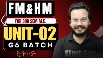 Fluid Mechanics & Hydraulics Machinery | Unit-02 | G6 Batch | Mechanical Engg. |  By Gaurav Sir