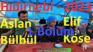 Elif Köse - Aslan Bülbül - Harika Yöresel Türküler #hıdırnebi Resimi