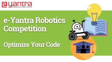 e-Yantra Robotics Competition eYRC - Optimize Your Code