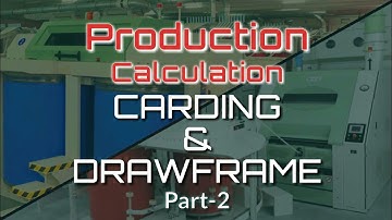 How To Calculate Drawframe Production || Spinning Production Calculation || Drawframe Production||