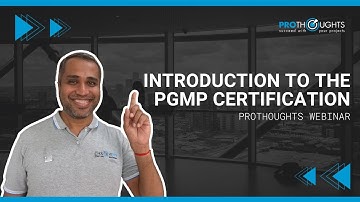 Introduction to the PgMP Certification | ProThoughts Solutions