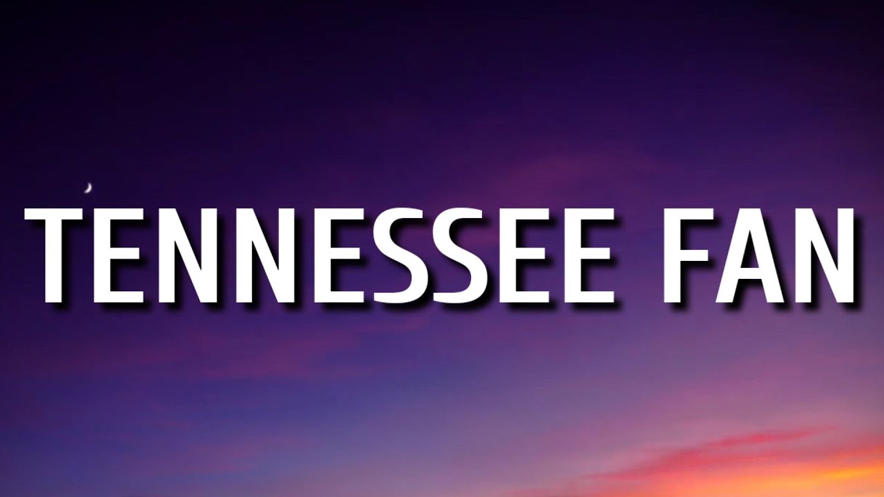 Morgan Wallen - Tennessee Fan (Lyrics) Morgan Wallen - Tennessee Fan (Lyrics)