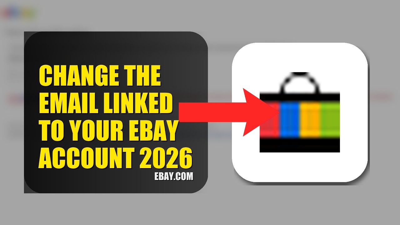How To Change The Email Linked To Your eBay Account 2026 (QUICK FIX)