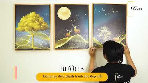 Hướng Dẫn Treo Tranh Canvas Tại Nhà - Viet Canvas