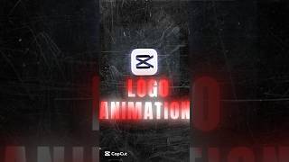 Capcut | Logo Animation Tutorial 💀🔥 | #shorts #tutorial #capcut