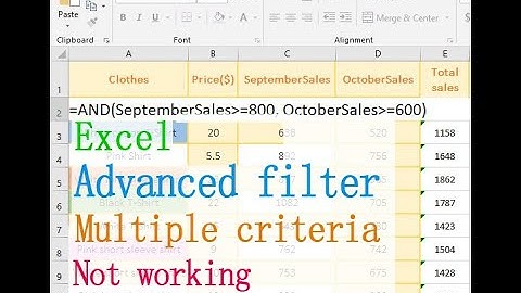 How to use advanced filter in Excel (multiple criteria, not working, using formula as criteria)