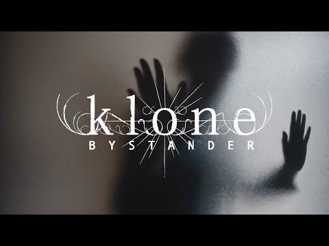 Klone - Bystander (Official Video)