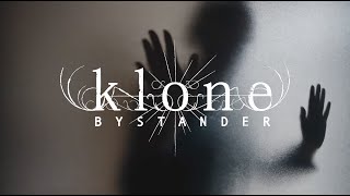 Klone - Bystander (Official Video)