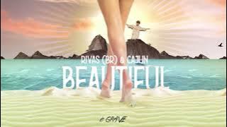 RIVAS (BR) & CAJUN - Beautiful (Remix)