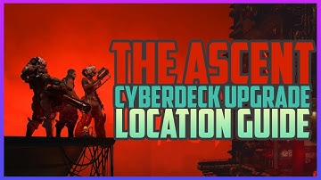 The Ascent - Cyberdeck Upgrade Locations