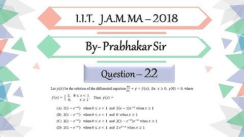 IIT JAM 2018 Mathematics Question 22 | Differential Equation | By Prabhakar Sir