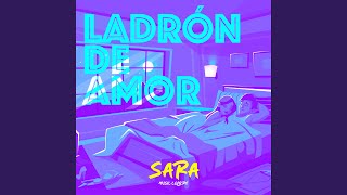 Video thumbnail of "Sara Music Colors - Ladrón de amor"