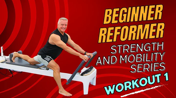Beginner Reformer Strength and Mobility Series: Workout 1