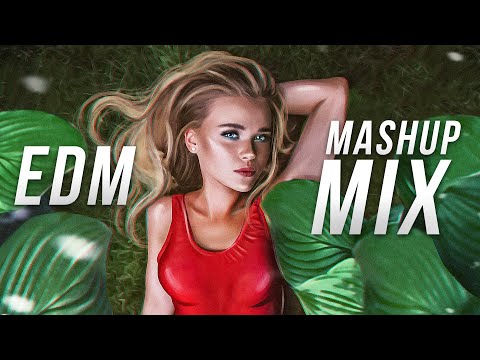 EDM Mashup Mix 2021 | Best Mashups U0026 Remixes Of Popular Songs - Party Music Mix