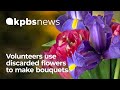 Cut flowers rescued from landfills, given to people in the community