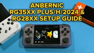 Anbernic RG35XX Plus/H/2024 & RG28XX Starter Setup Guide (Stock OS, Roms, Boxart, Tweaks)
