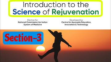 #section_3 || Introduction to Science of Rejuvenation section 3 answer || Rejuvenation MODULE 3