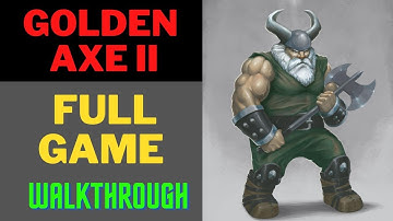 Golden Axe 2 Full Game (Gilius Thunderhead) walkthrough (all chapters, bosses & cutscenes) - 60 fps