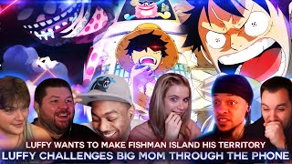 Luffy Challenges Big Mom through Den Den Mushi ! Reaction Mashup