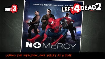 Left4Dead2:No Mercy: Full Modded Playthrough (Part:3)