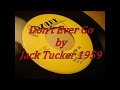 Don&#39;t Ever Go by Jack Tucker (1959)