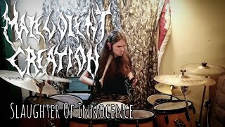 Malevolent Creation - Slaughter Of Innocence (Drum Cover)