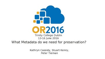 What Metadata do we need for preservation?