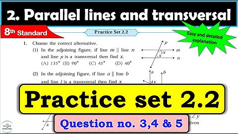 Class 8 | Practice set 2.2 | Chapter 1 | Parallel lines and transversal | Maths | MH State Board