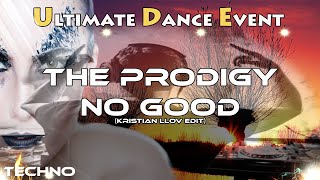 Techno ♫ The Prodigy - No Good (Kristian Llov Edit)