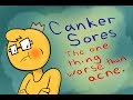 Canker Sores - The one thing worse than acne