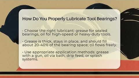 How Do You Properly Lubricate Tool Bearings? - ToolBench Pros