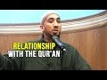 Relationship with the quran  nouman ali khan