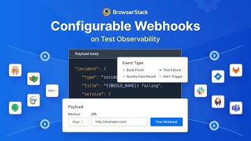 Introducing Configurable Webhooks on Test Observability