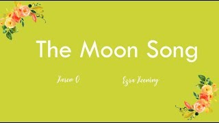 The Moon Song Lyric Video