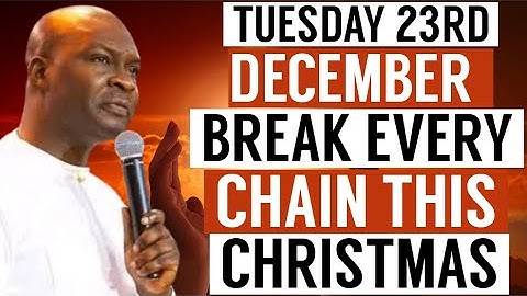TUESDAY 23RD DECEMBER: BREAK EVERY CHAIN THIS CHRISTMAS | APOSTLE JOSHUA SELMAN SERMON | KOINONIA