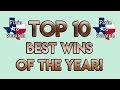 Top 10 Best Wins of 2016! - Fixin To Scratch