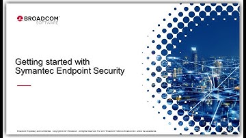 Getting Started with Symantec Endpoint Security (SES)