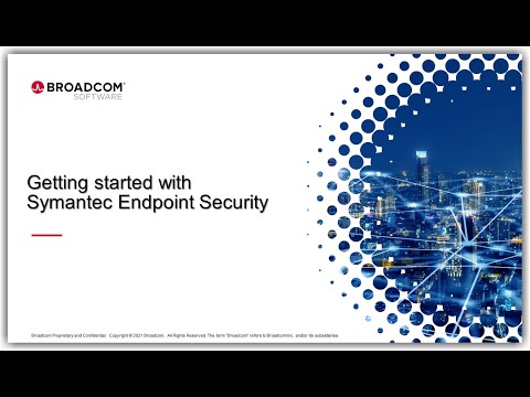 Getting Started with Symantec Endpoint Security (SES)